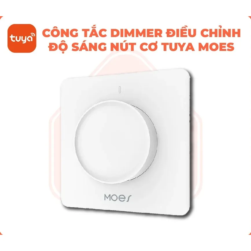 Công tắc điều chỉnh độ sáng Tuya Smart Life Moes