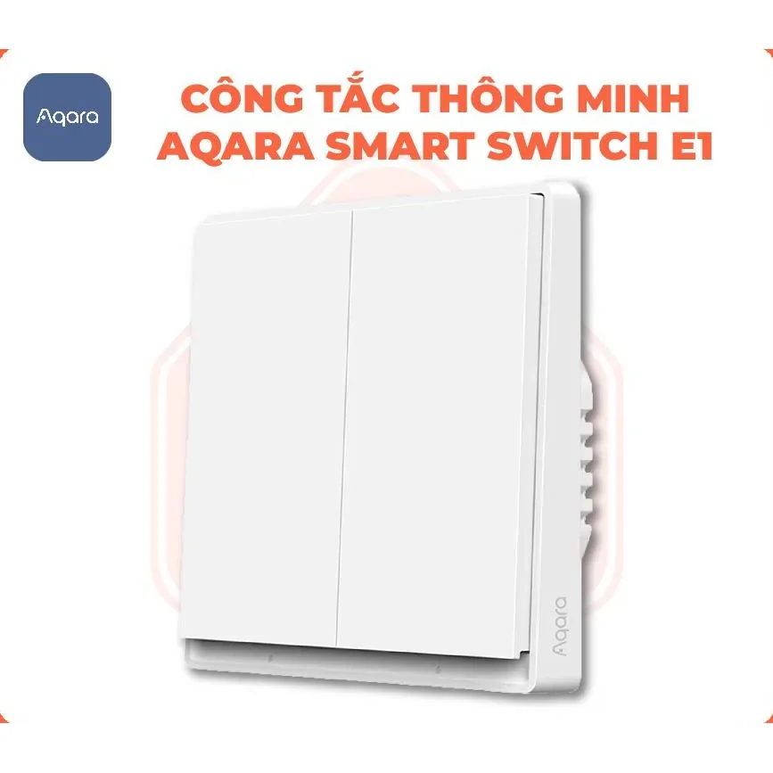 Công tắc thông minh Aqara E1