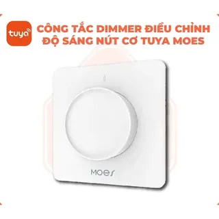 Công tắc điều chỉnh độ sáng Tuya Smart Life Moes