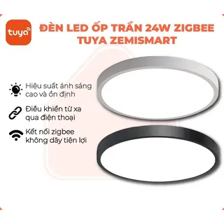 Đèn ốp trần thông minh zigbee Tuya Smart Life Zemismart 24W
