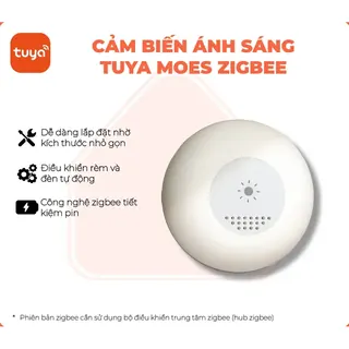 Cảm biến ánh sáng zigbee Tuya Smart Life Moes
