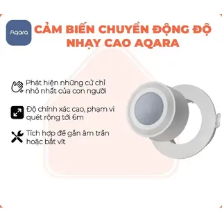 Cảm biến chuyển động độ nhạy cao Aqara