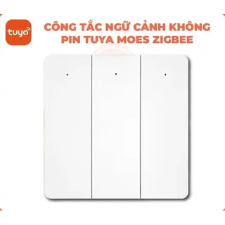 Công tắc ngữ cảnh Tuya Smart Life Moes không pin
